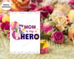 Brave Mom is My Hero Greeting Card Digital Print