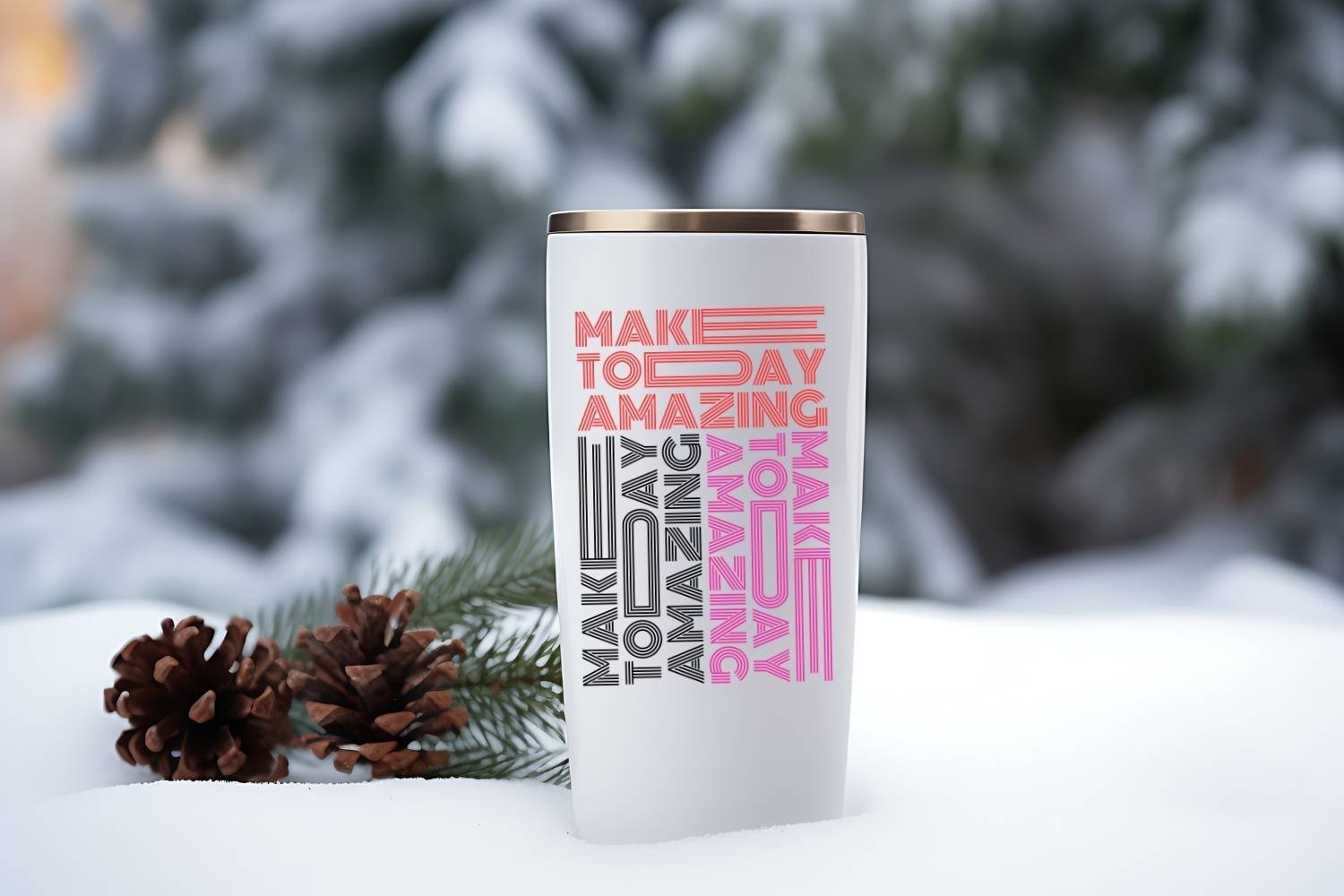 Positive Mug Design Make Today Amazing