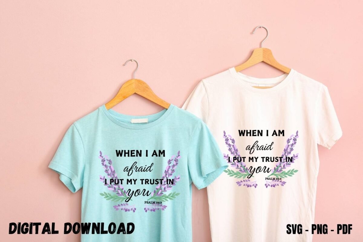 Faith T-Shirt Sublimation When i Afraid