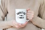 Positive Quote Christian Mug Design