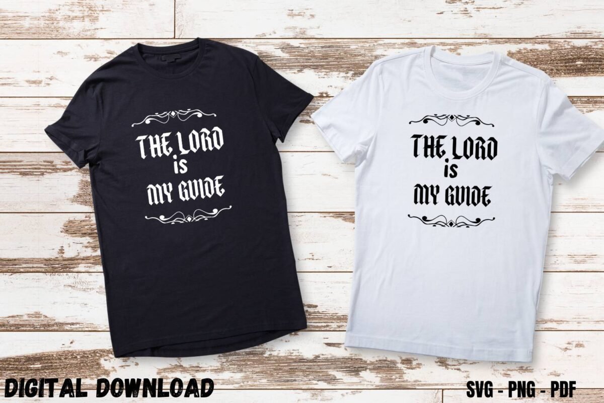 The Lord is my Guide Design Print SVG PNG