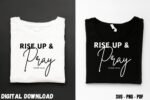 Bible Verse Tshirt design Rise Up & Pray