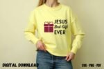 Religious Tshirt Print Jesus Best Gift Ever