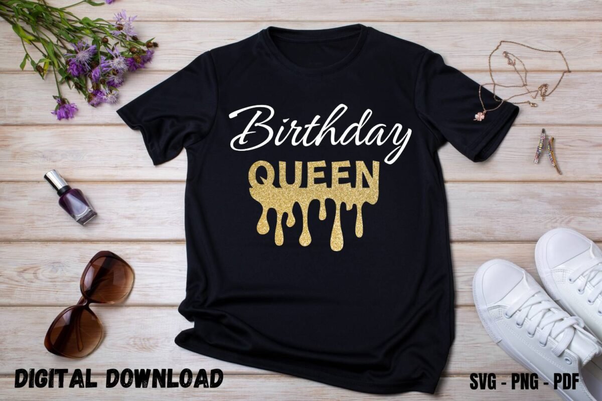 Birthday Queen Design Print for Tshirt