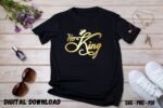 Her King Design Print for Tshirt
