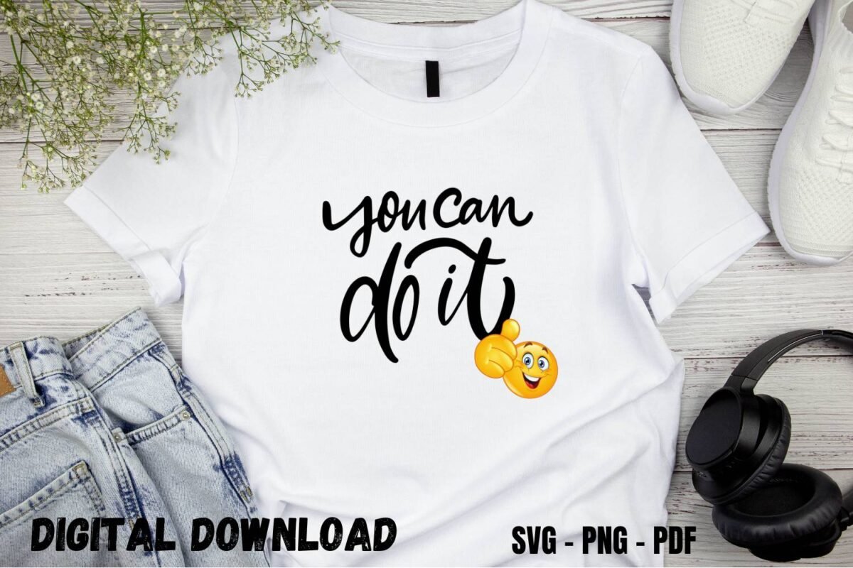 You Can Do It Motivational T-shirt Design Print