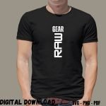 Gym Quotes T-shirt Print Gear Raw
