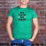 Gym Quotes T-shirt Print No Pain No Gain