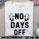 No Days Off Workout Sayings Design Print