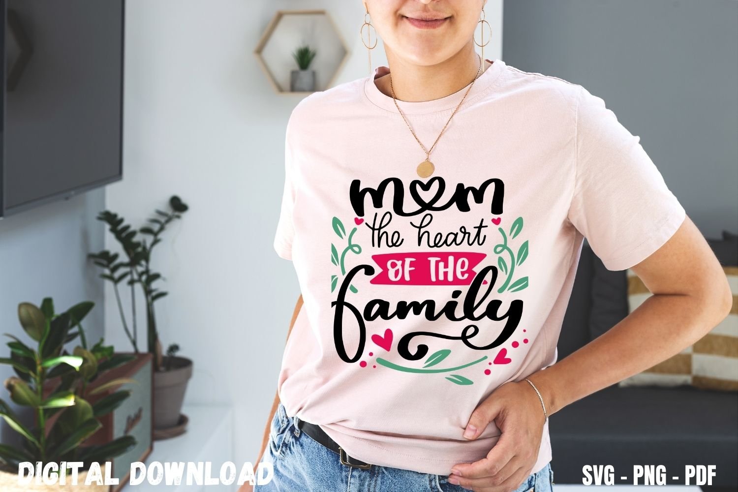 Mom the Heart of Family T-shirt Design for Mom