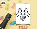 We Love You Daddy Greeting Card Print