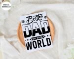 Printable Best Dad in the World Card for Dad