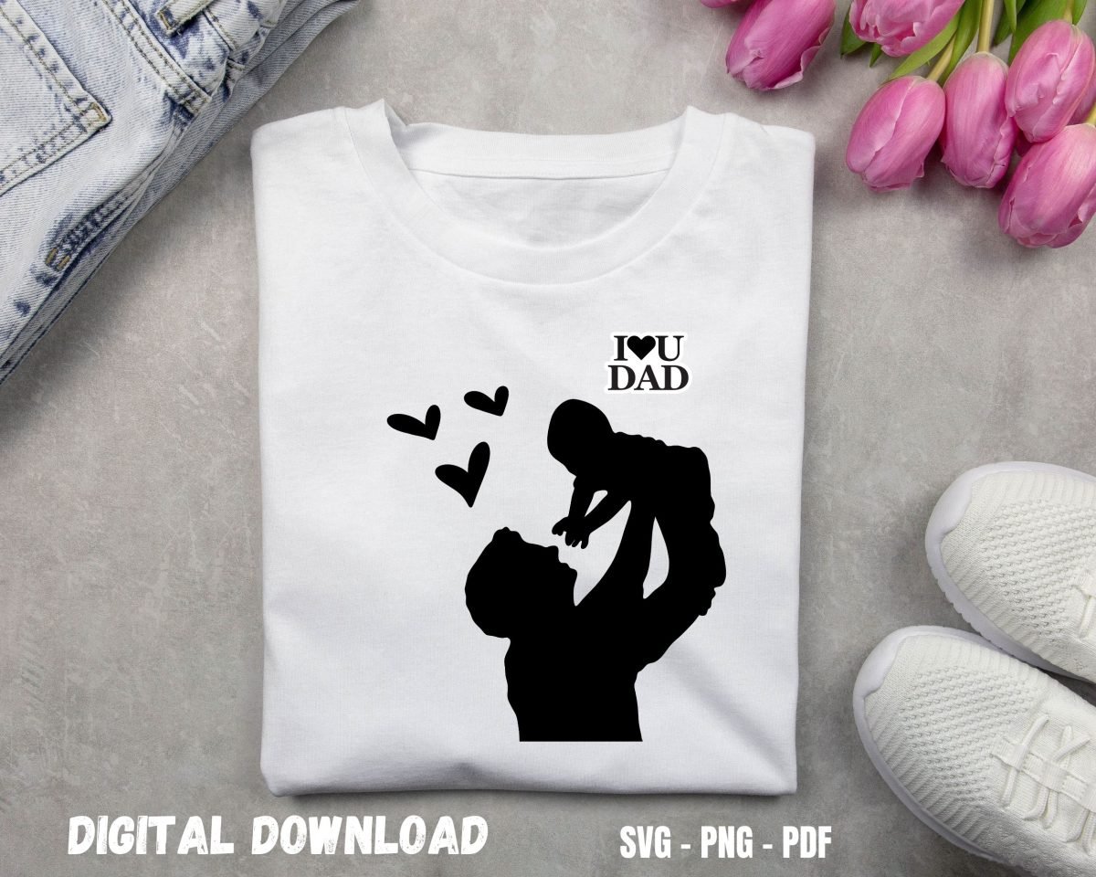 I Love You Dad Sublimation Design Print
