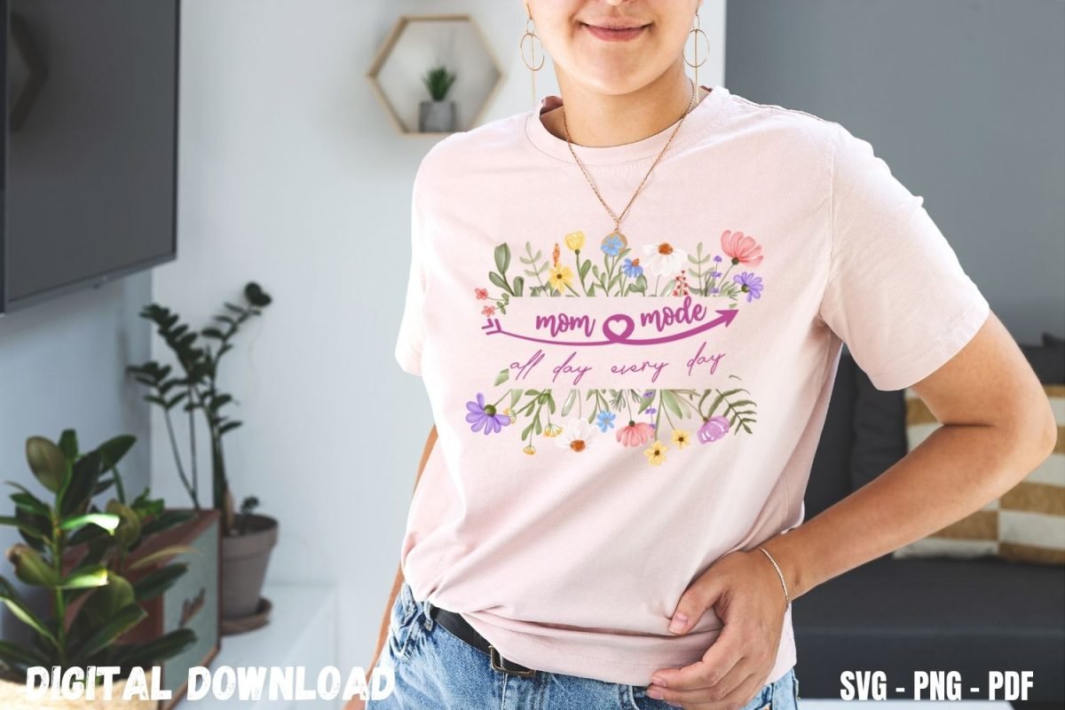Floral Mom Mode T-Shirt Design for Mother