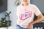 Mom With Crown Tshirt Design Print
