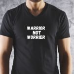 Workout T-shirt Design Print Warrior Not Worrier